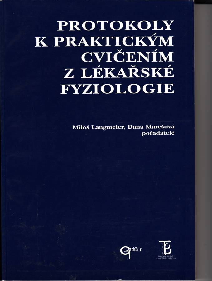 Protokoly k praktickým cvičením z lékařské fyziologie